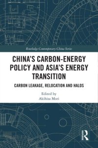 cover of the book China's Carbon-Energy Policy and Asia's Energy Transition: Carbon Leakage, Relocation and Halos