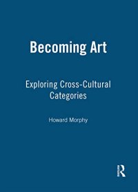 cover of the book Becoming Art: Exploring Cross-Cultural Categories