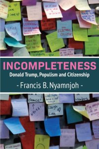 cover of the book Incompleteness: Donald Trump, Populism and Citizenship