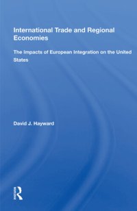 cover of the book International Trade and Regional Economies: The Impacts of European Integration on the United States