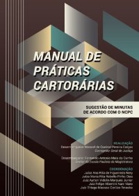 cover of the book Manual de práticas cartorárias: sugestão de minutas  de acordo com o NCPC