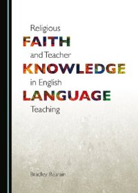 cover of the book Religious Faith and Teacher Knowledge in English Language Teaching