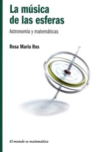 cover of the book La Música de las esferas: Astronomía y matemáticas