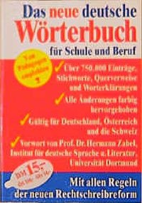 cover of the book Das neue deutsche Wörterbuch für Schule und Beruf: Mit allen Regeln der neuen Rechtschreibreform