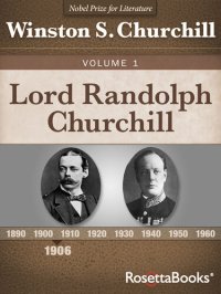 cover of the book Lord Randolph Churchill, Volume 1