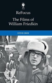 cover of the book ReFocus: The Films of William Friedkin