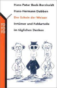 cover of the book Der Schein der Weisen: Irrtümer und Fehlurteile im täglichen Denken