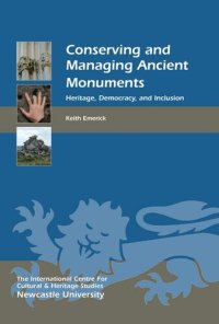 cover of the book Conserving and managing ancient monuments : heritage, democracy, and inclusion