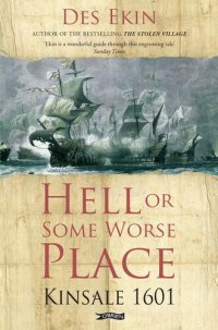 cover of the book Hell or Some Worse Place: Kinsale 1601