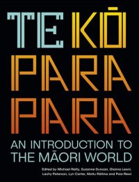 cover of the book Te kōparapara an introduction to the Māori world