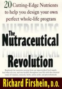 cover of the book The Nutraceutical Revolution