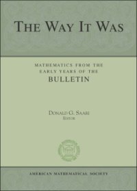 cover of the book The Way It Was: Mathematics from the Early Years of the Bulletin