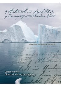 cover of the book A Historical and Legal Study of Sovereignty in the Canadian North