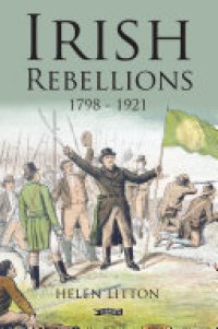 cover of the book Irish Rebellions: 1798-1921