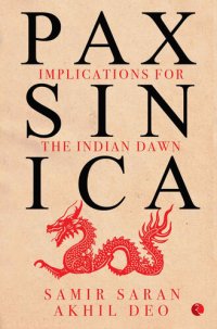 cover of the book PAX SINICA: Implications for the Indian Dawn