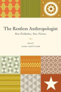 cover of the book The Restless Anthropologist: New Fieldsites, New Visions