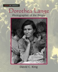 cover of the book Dorothea Lange: Photographer of the People