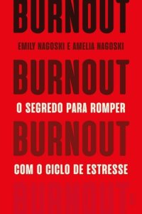 cover of the book Burnout: O segredo para romper com o ciclo de estresse