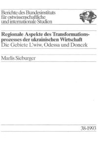 cover of the book Regionale Aspekte des Transformationsprozesses der ukrainischen Wirtschaft : Die Gebiete L'wiw, Odessa und Donezk