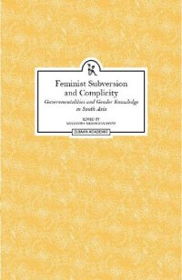 cover of the book Feminist Subversion and Complicity: Governmentalities and Gender Knowledge in South Asia