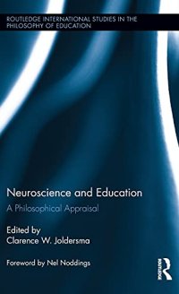 cover of the book Neuroscience and Education: A Philosophical Appraisal