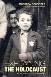 cover of the book Explaining the holocaust : how and why it happened