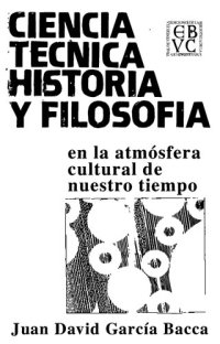 cover of the book Ciencia, técnica, historia y filosofía en la atmósfera cultural de nuestro tiempo