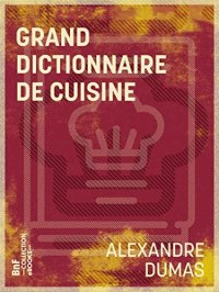 cover of the book Le grand dictionnaire de cuisine