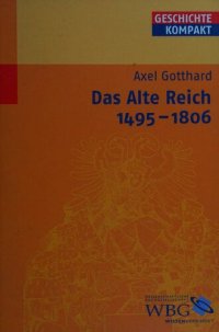 cover of the book Das Alte Reich, 1495-1806