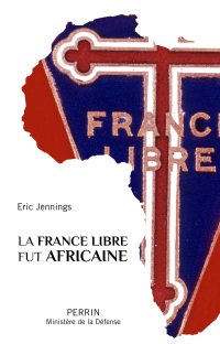 cover of the book La France Libre fut africaine