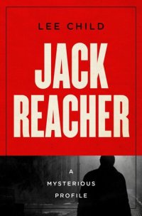 cover of the book Jack Reacher: A Mysterious Profile