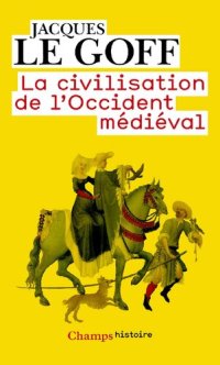 cover of the book La civilisation de l’Occident médiéval