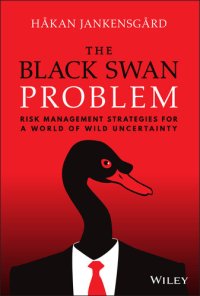 cover of the book The Black Swan Problem : Risk Management Strategies for a World of Wild Uncertainty