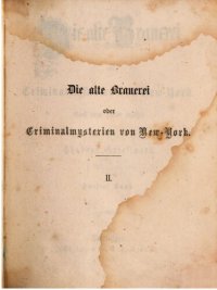 cover of the book Die alte Brauerei oder Criminalmysterien von New-York