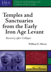 cover of the book Temples and Sanctuaries From the Early Iron Age Levant: Recovery After Collapse