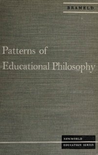 cover of the book Patterns of Educational Philosophy: A Democratic Interpretation