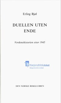 cover of the book Duellen uten ende: verdenshistorien etter 1945