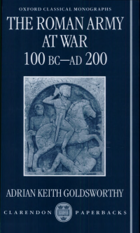 cover of the book The Roman Army at War: 100 BC-AD 200