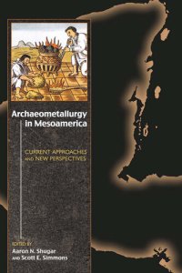 cover of the book Archaeometallurgy in Mesoamerica