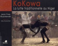 cover of the book KoKowa. La lutte traditionnelle au Niger