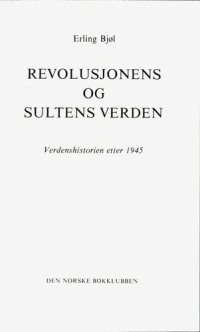 cover of the book Revolusjonens og sultens: verdenhistorien etter 1945