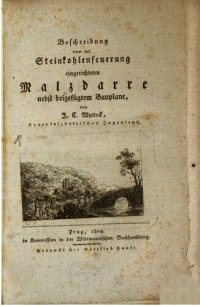 cover of the book Beschreibung einer auf Steinkohlenfeuerung Malzdarre nebst beigefügtem Bauplan