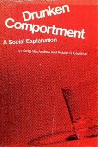 cover of the book Drunken Comportment: A Social Explanation