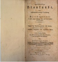 cover of the book Vollständige Braukunde oder wissenschaftlich-praktische Darstellung der Bierbrauerei in ihrem ganzen und nach den neuesten Verbesserungen Umfange