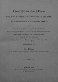 cover of the book Geschichte des Bieres von der ältesten Zeit bis zum Jahr 1899 mit Einschluss der einschägigen Gesetze