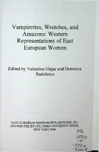 cover of the book Vampirettes, Wretches, and Amazons: Western Representations of East European Women