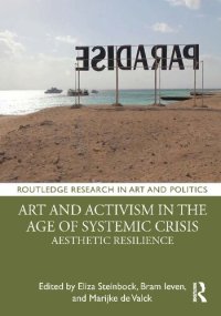 cover of the book Art and Activism in the Age of Systemic Crisis: Aesthetic Resilience