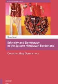 cover of the book Ethnicity and Democracy in the Eastern Himalayan Borderland: Constructing Democracy