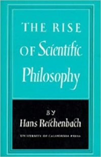 cover of the book The Rise of Scientific Philosophy