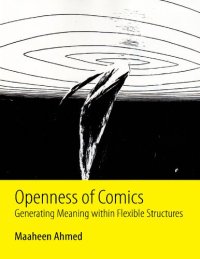 cover of the book Openness of Comics: Generating Meaning within Flexible Structures